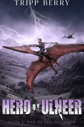 Hero of Ulneer by Tripp Berry