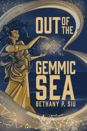 Out of the Gemmic Sea by Bethany P. Siu