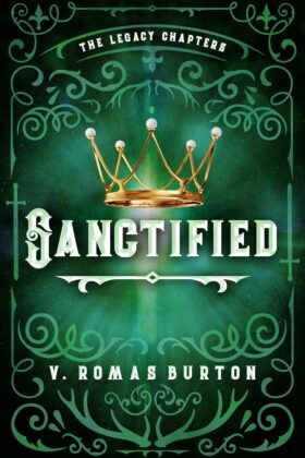 Sanctified by V. Romas Burton