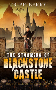 The Storming of Blackstone Castle by Tripp Berry