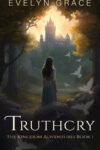 Truthcry by Evelyn Grace