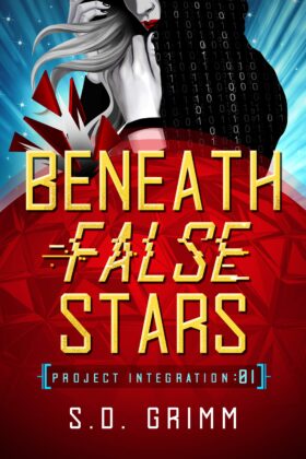 Beneath False Stars by S. D. Grimm