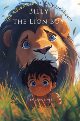 Billy The Lion Boy by Janice Wee