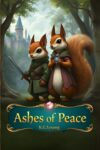 Peacebound: Ashes of Peace by K. G. Lyseng