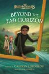 Beyond the Far Horizon by Carolyn Leiloglou