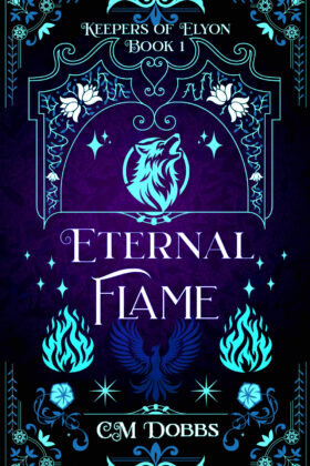 Eternal Flame by C.M. Dobbs