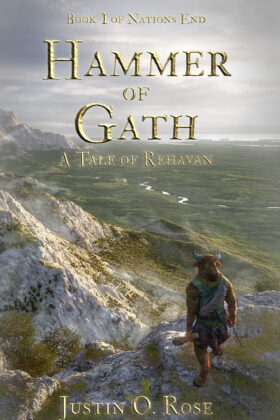 Hammer of Gath: A Tale of Rehavan by Justin Rose