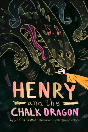 Henry and the Chalk Dragon by Jennifer Trafton