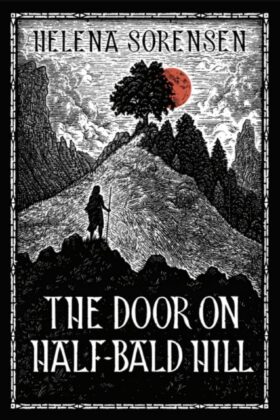 The Door on Half-Bald Hill by Helena Sorensen