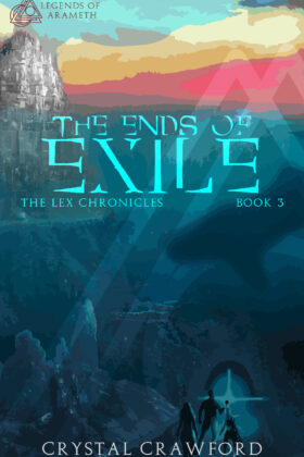 The Ends of Exile by Crystal Crawford