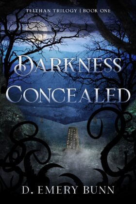 Darkness Concealed by D. Emery Bunn