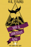 Son of the Mountain King by O. R. Sykora