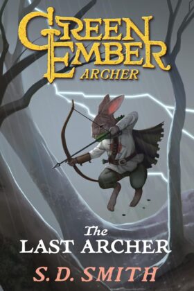 The Last Archer by S. D. Smith