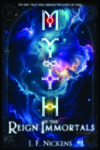 Myth: Reign of the Immortals, Vol. 1 by J. F. Nickens